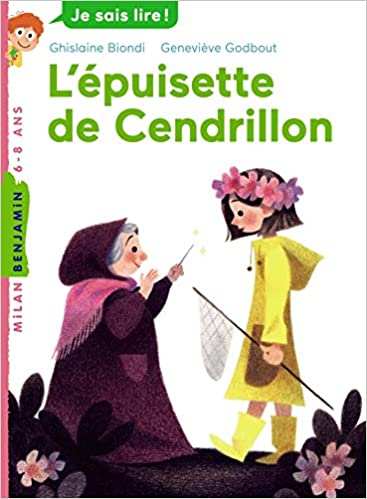 L'épuisette de Cendrillon 