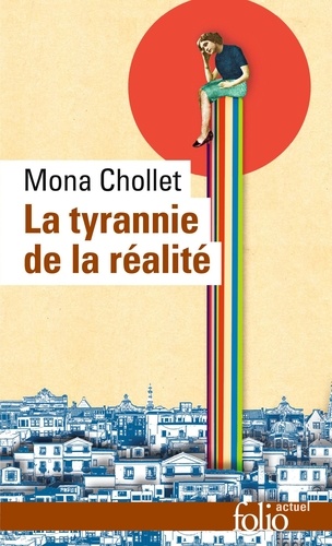 La tyrannie de la réalité