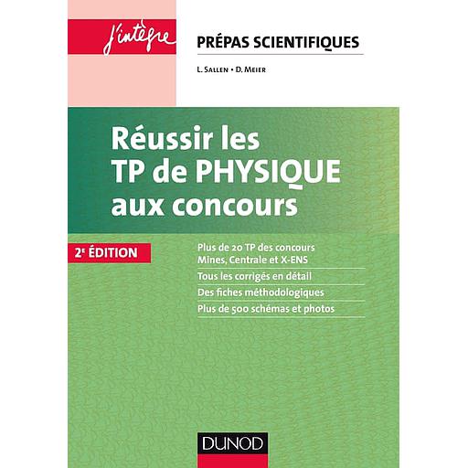 Réussir les TP de physique aux concours  - Prépas scientifiques