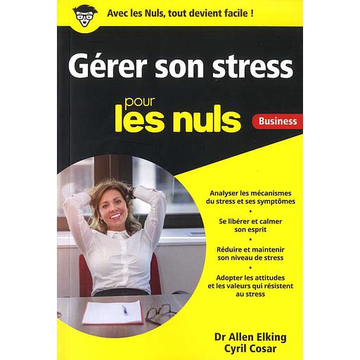 Gérer son stress pour les nuls Business