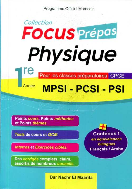 Coll. Focus prépas Physique 1re année pour les classes préparatoires CPGE : (MPSI-PCSI-PSI)
