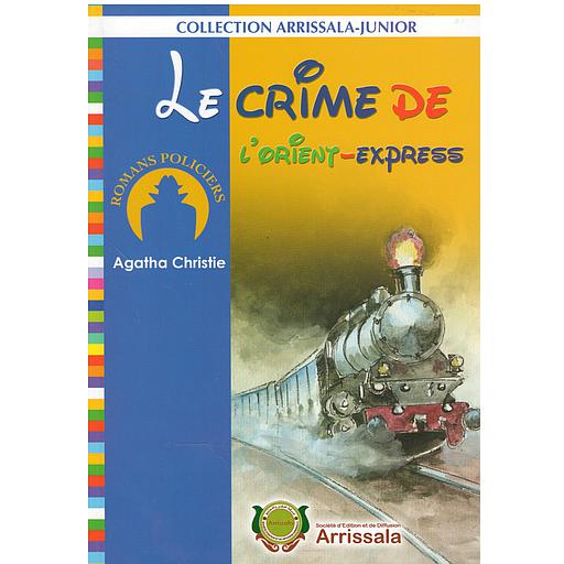 Collection Arrissala-Junior : Le Crime de L'orient-Express ( Romans Policiers )