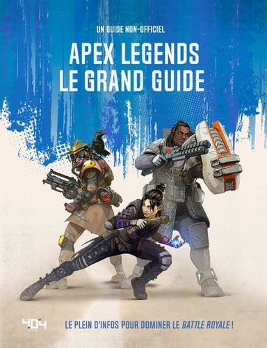 Apex legends le grand guide  - Un guide non-officiel
