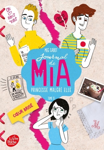 Journal de Mia, princesse malgré elle Tome 9 - Coeur brisé