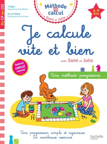 Je calcule vite et bien avec Sami et Julie  - Du CP au CE2