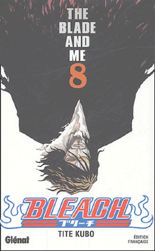 Bleach Tome 8 - The Blade and Me