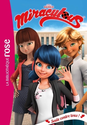 Miraculous Tome 21 - Seule contre tous !