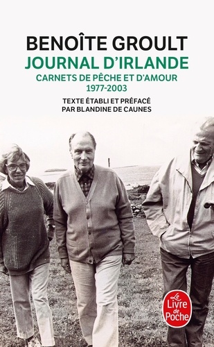 Journal d'Irlande  - Carnets de pêche et d'amour 1977-2003