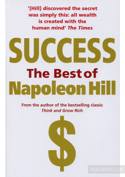 Success: The Best of Napoleon Hill 