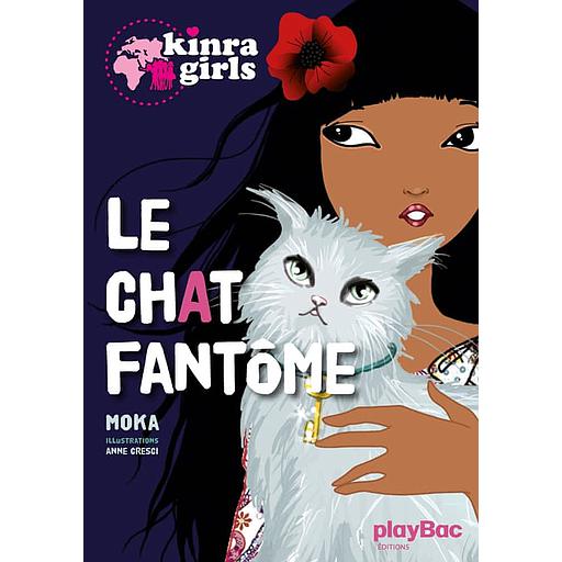 Kinra Girls Tome 2 - Le chat fantôme