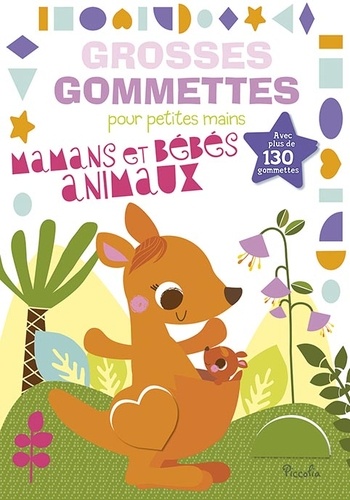 Maman et bébés animaux  - Avec plus de 130 gommettes