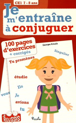 Je m'entraîne à conjuguer CE1  - 7-8 ans
