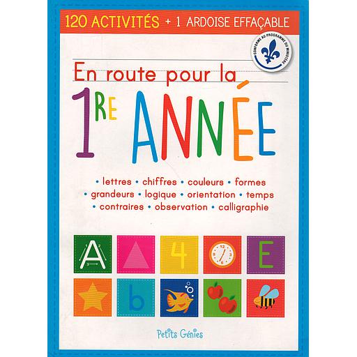 En route pour la 1re année ( 120 Activités + 1 Ardoise effaçable )