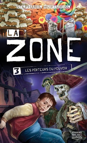 La zone Tome 3 Les porteurs du pouvoir
