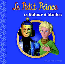 Le Petit Prince : Le Voleur d'étoiles