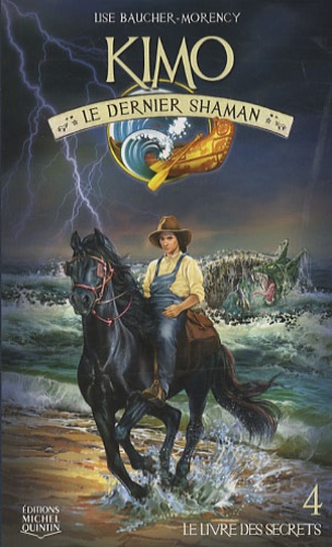 Kimo, le dernier shaman Tome 4