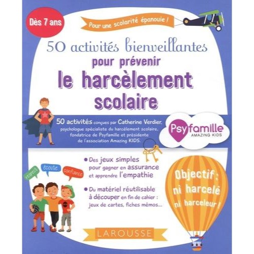 50 activités bienveillantes pour prévenir le harcèlement scolaire ( Dès 7 ans )