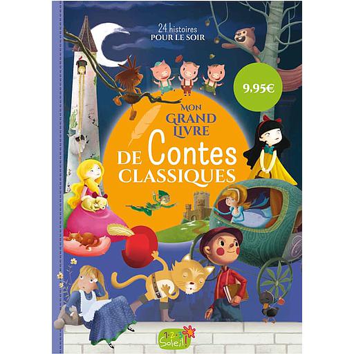 Mon grand livre de contes classiques  - 25 histoires pour le soir
