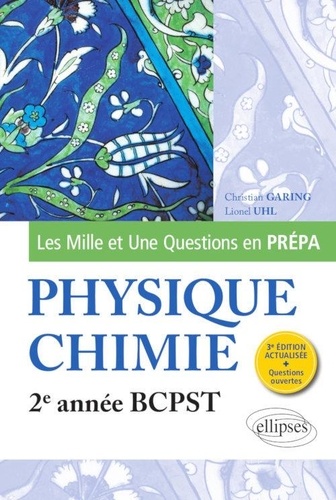 Les 1001 questions de la physique-chimie en prépa  - 2e année BCPST