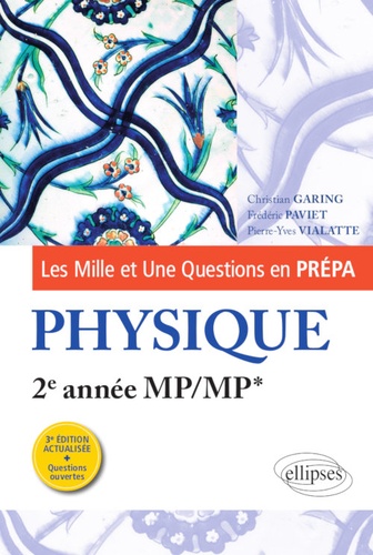 Les 1001 questions en prépa physique 2e année MP/MP*