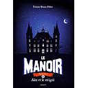 Le Manoir, Saison 1 Tome 6