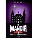 Le Manoir, Saison 1 Tome 2