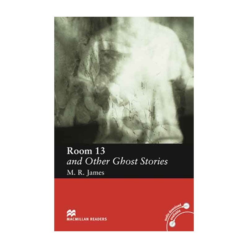 Room 13 and Other Ghost Stories - Elementary Level Reader