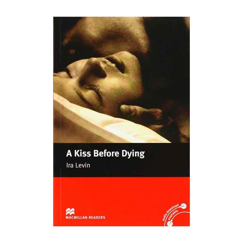 A Kiss Before Dying - Intermediate Level Reader