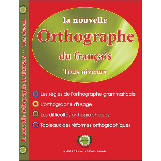 La nouvelle Orthographe du français - Tous niveaux