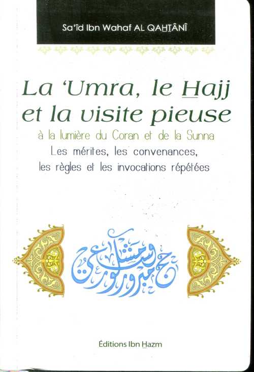 La umra le Hajj et la visite pieuse