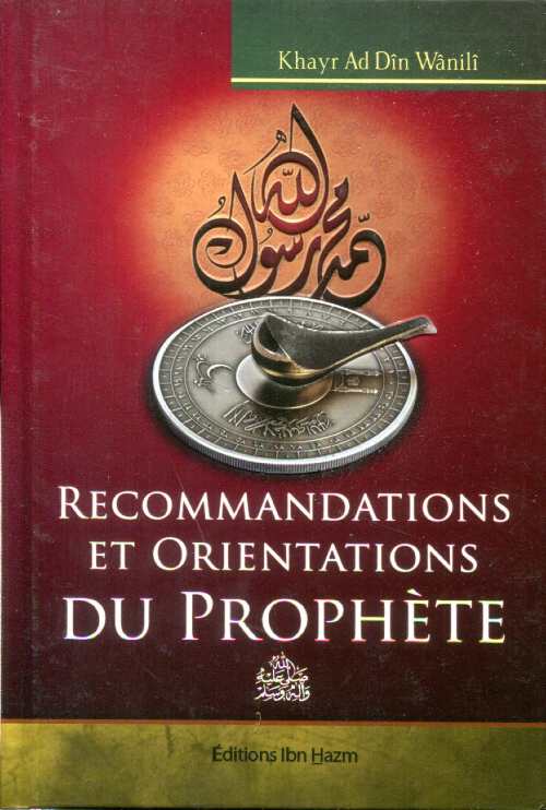 Recommandations et orientations du Prophète
