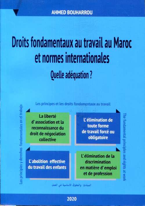 Droits fondamentaux au travail au Maroc et normes internationales - Quelle adéquation