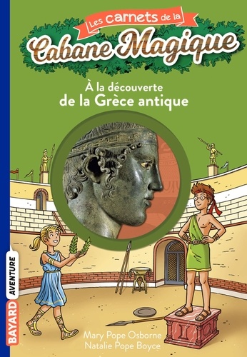 Les carnets de la cabane magique Tome 9 - A la découverte de la Grèce antique