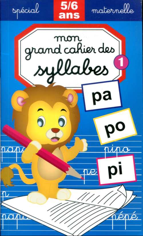 Mon grand cahier des syllabes Tome 1 - 5/6 ans