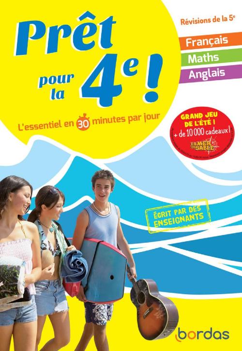 Prêt pour la 4e ! - L'essentiel en 30 minutes par jour