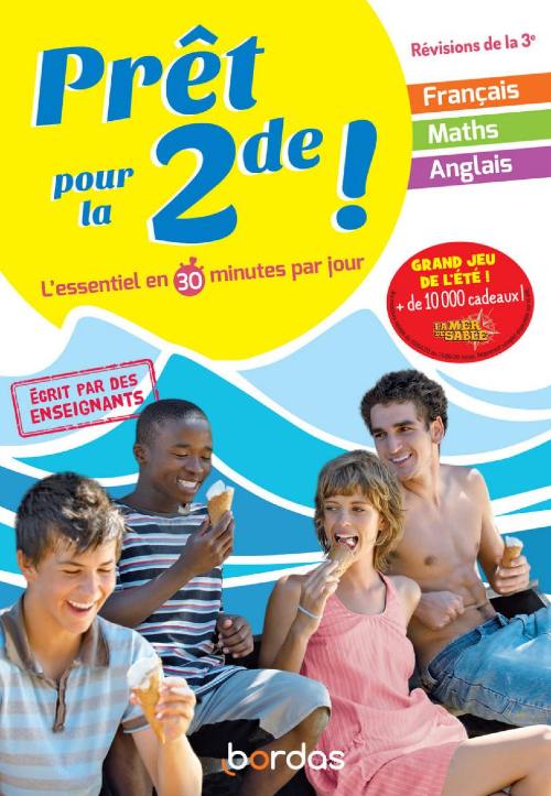 Prêt pour la 2de ! - L'essentiel en 30 minutes par jour