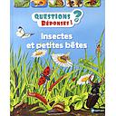 Insectes et petites bêtes Questions/Réponses