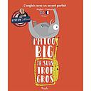 I'm Too Big / Je suis trop gros