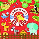 En route pour le zoo - Un livre à jouer