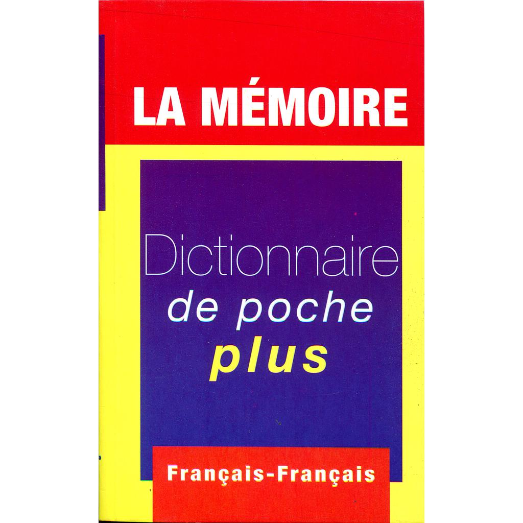 La mémoire Dictionnaire de poche plus - Français/Français