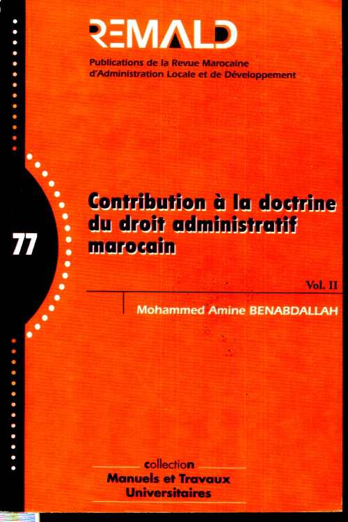 Contribution à la doctrine du droit administratif Marocain - Vol 2