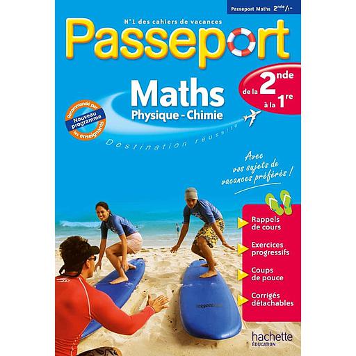 Passeport Maths-Sciences physiques de la 2de à la 1re
