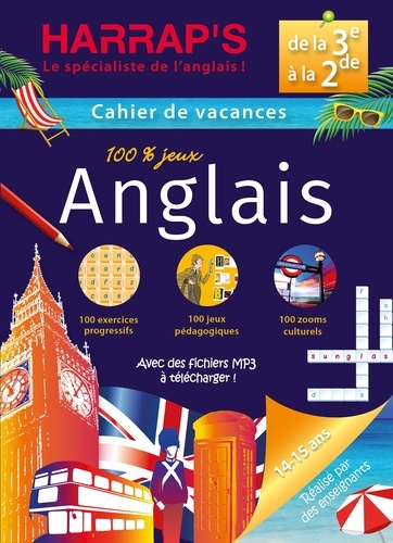 Harrap's cahier de vacances de la 3e à la 2nde  - 100% jeux anglais