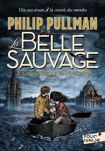 La trilogie de la poussière Tome 1 - La Belle Sauvage