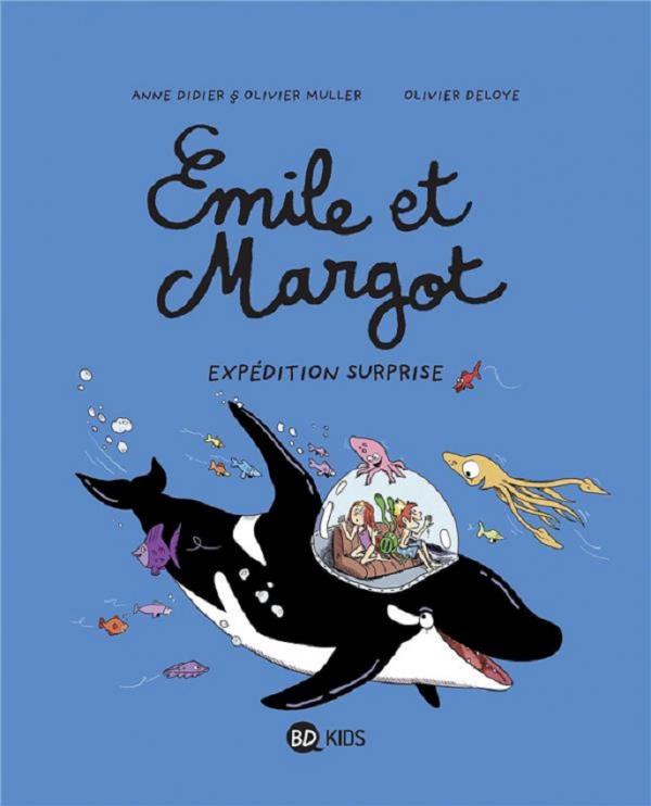 Emile et Margot Tome 10 - Expédition surprise