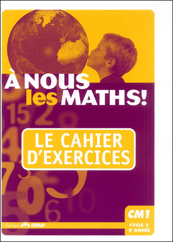 A nous les maths CM1 Le cahier livre-Adapté au programme Marocain