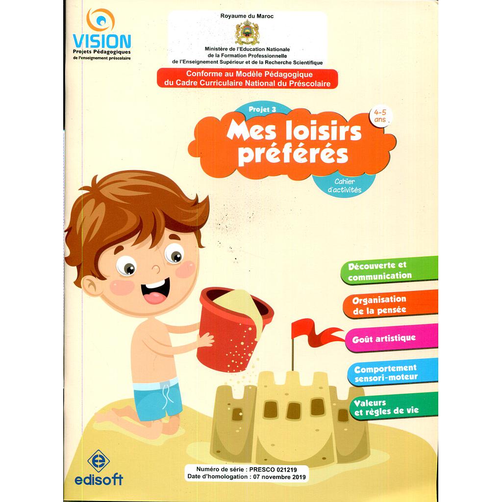 Vision : Projet 3 (4-5 ans) - Mes loisirs préférés - Cahier d'activités