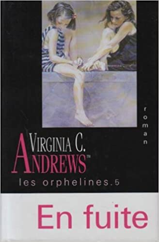 Les orphelines N° 5 - En fuite !