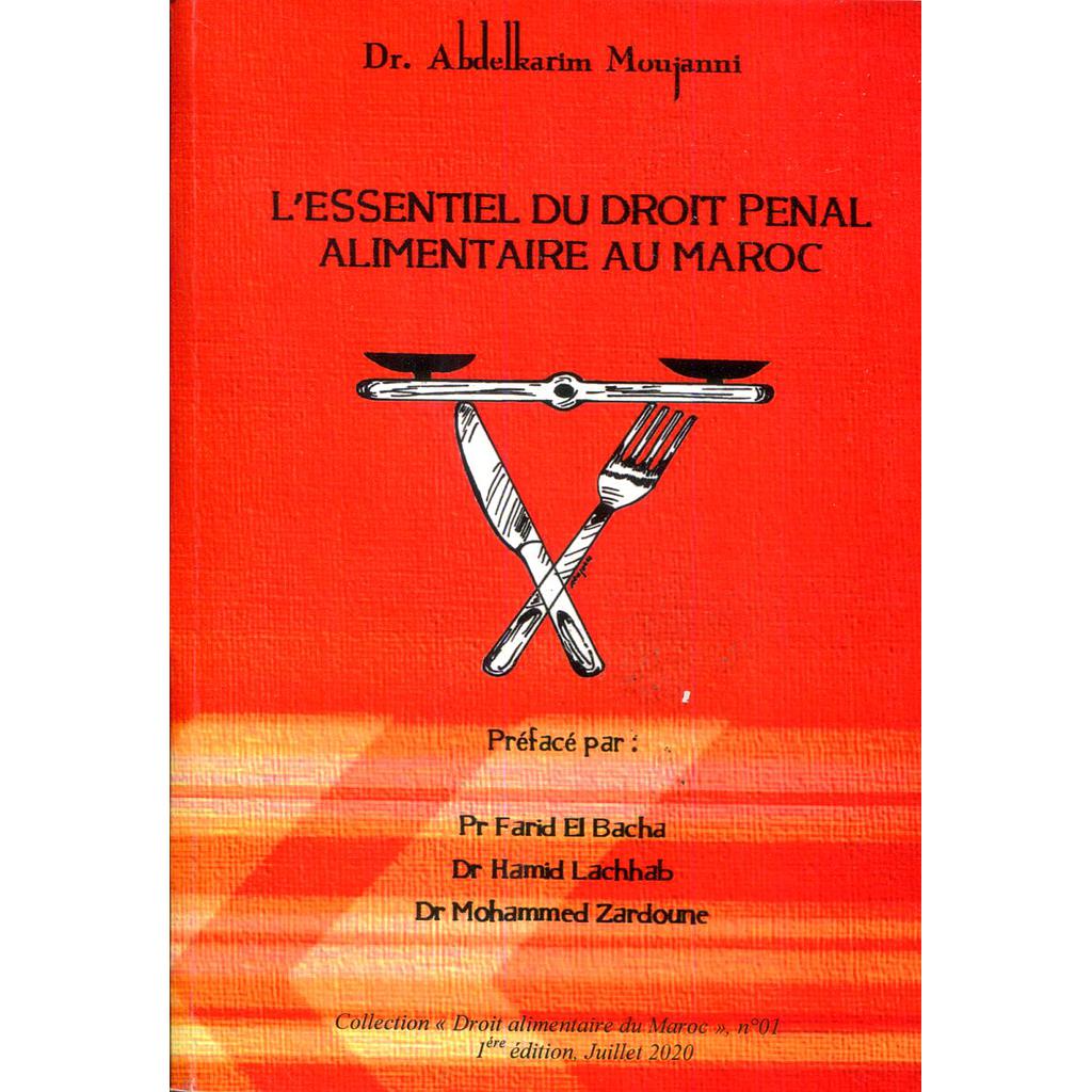 L'Essentiel du Droit Pénal Alimentaire Au Maroc