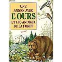 Une année avec l'ours et les animaux de la forêt
